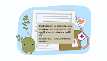 Create an image showing practical advice for optimizing a loan insurance application despite a health risk. The image should include visual elements such as medical documents and broker assistance. Render this image with a simple, cute, detailed, and minimalist style of vector illustration reminiscent of children's books created before 1912 – without a background. Ensure the use of full colours.